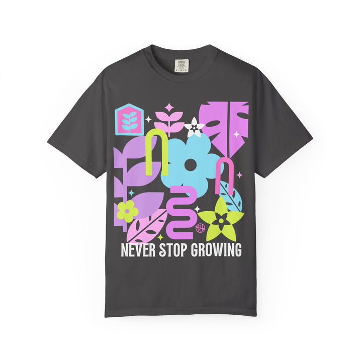 Never Stop Growing! Colorful Unisex T-Shirt