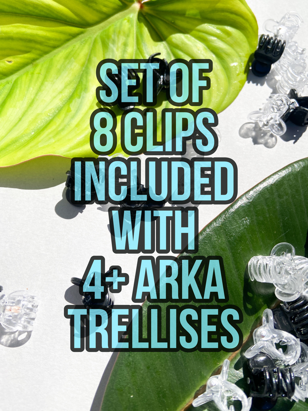 Arka Trellis Clips